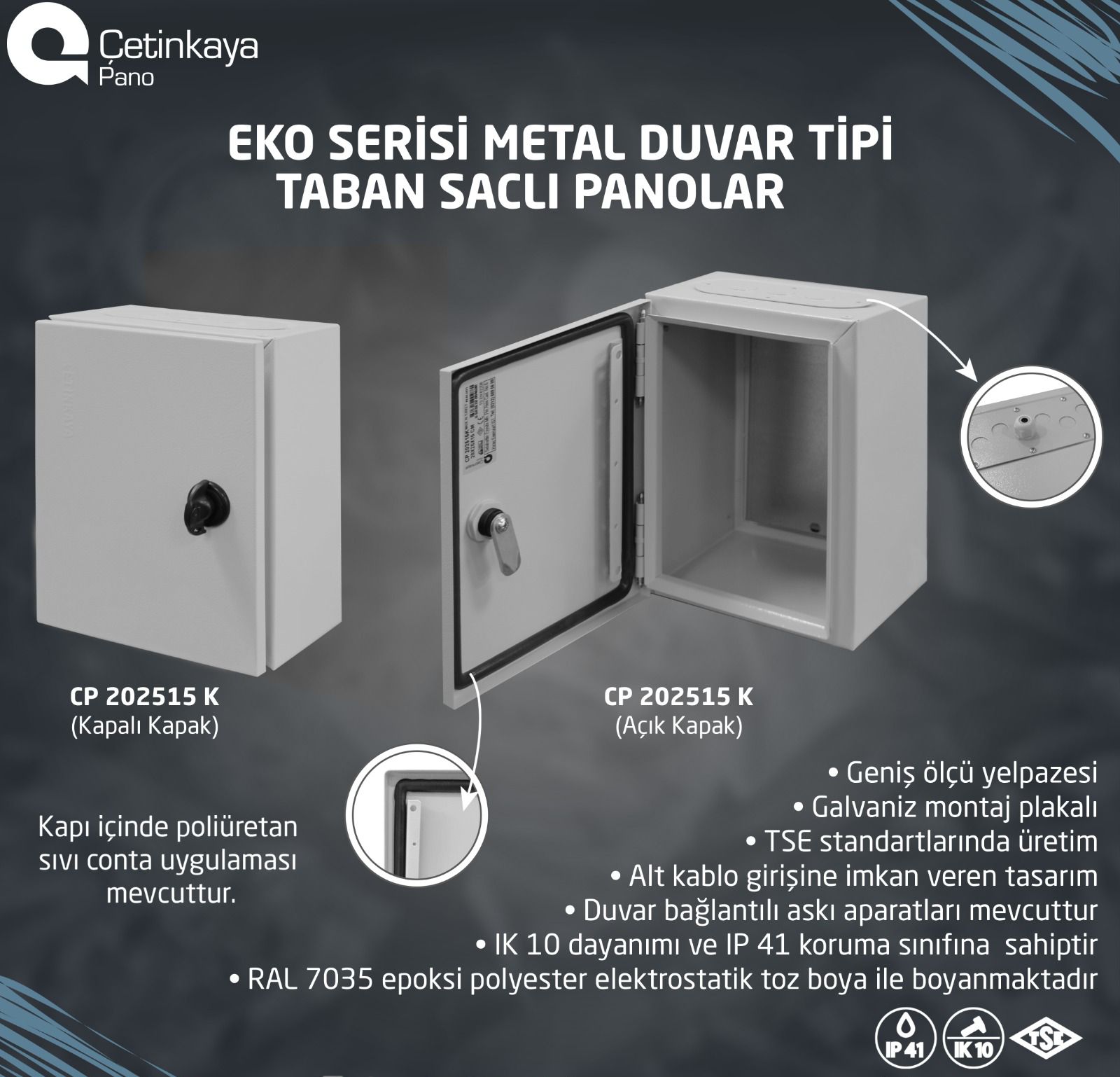 K VE E SERİSİ TABAN SACLI METAL PANOLAR